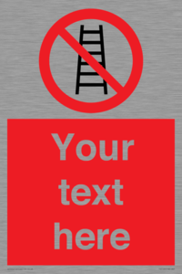 Custom No Ladders Sign